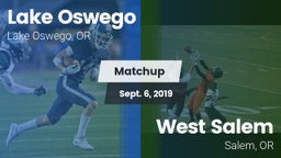 Matchup: Lake Oswego High vs. West Salem  2019