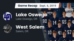 Recap: Lake Oswego  vs. West Salem  2019
