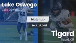 Matchup: Lake Oswego High vs. Tigard  2019