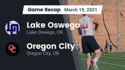 Recap: Lake Oswego  vs. Oregon City  2021