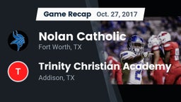 Recap: Nolan Catholic  vs. Trinity Christian Academy  2017