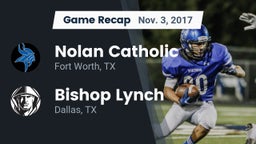Recap: Nolan Catholic  vs. Bishop Lynch  2017