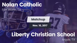 Matchup: Nolan Catholic High vs. Liberty Christian School  2017