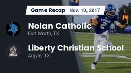 Recap: Nolan Catholic  vs. Liberty Christian School  2017