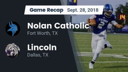 Recap: Nolan Catholic  vs. Lincoln  2018