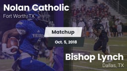 Matchup: Nolan Catholic High vs. Bishop Lynch  2018