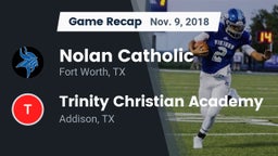 Recap: Nolan Catholic  vs. Trinity Christian Academy  2018