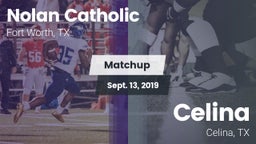 Matchup: Nolan Catholic High vs. Celina   2019