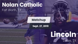 Matchup: Nolan Catholic High vs. Lincoln  2019