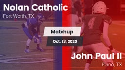 Matchup: Nolan Catholic High vs. John Paul II  2020
