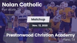 Matchup: Nolan Catholic High vs. Prestonwood Christian Academy 2020