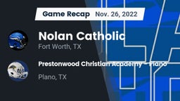 Recap: Nolan Catholic  vs. Prestonwood Christian Academy - Plano 2022