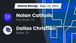 Recap: Nolan Catholic  vs. Dallas Christian  2023