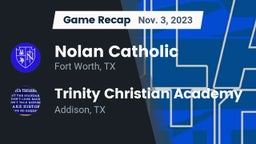 Recap: Nolan Catholic  vs. Trinity Christian Academy  2023
