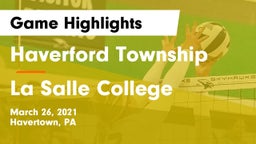 Haverford Township  vs La Salle College  Game Highlights - March 26, 2021