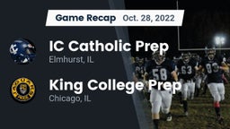 Recap: IC Catholic Prep vs. King College Prep  2022