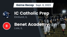 Recap: IC Catholic Prep vs. Benet Academy  2023