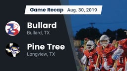 Recap: Bullard  vs. Pine Tree  2019