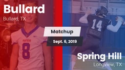 Matchup: Bullard  vs. Spring Hill  2019