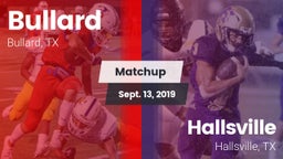 Matchup: Bullard  vs. Hallsville  2019