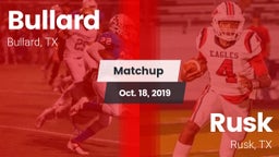 Matchup: Bullard  vs. Rusk  2019
