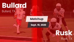 Matchup: Bullard  vs. Rusk  2020