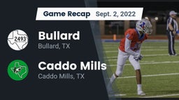 Recap: Bullard  vs. Caddo Mills  2022