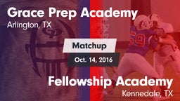 Matchup: Grace Prep Academy vs. Fellowship Academy 2016