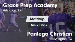 Matchup: Grace Prep Academy vs. Pantego Christian  2016