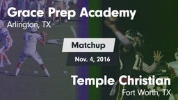 Matchup: Grace Prep Academy vs. Temple Christian  2016