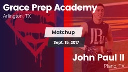 Matchup: Grace Prep Academy vs. John Paul II  2017