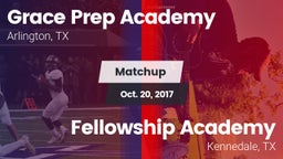 Matchup: Grace Prep Academy vs. Fellowship Academy 2017
