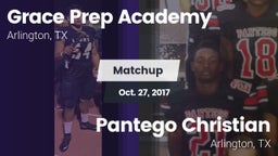 Matchup: Grace Prep Academy vs. Pantego Christian  2017