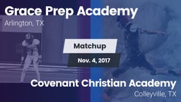Matchup: Grace Prep Academy vs. Covenant Christian Academy 2017