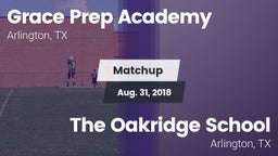 Matchup: Grace Prep Academy vs. The Oakridge School 2018