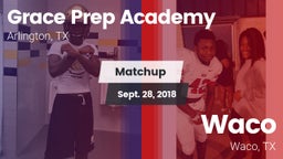Matchup: Grace Prep Academy vs. Waco  2018