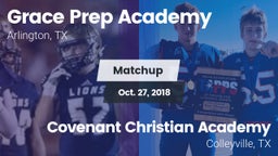 Matchup: Grace Prep Academy vs. Covenant Christian Academy 2018