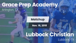 Matchup: Grace Prep Academy vs. Lubbock Christian  2018