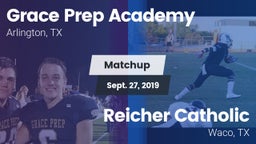 Matchup: Grace Prep Academy vs. Reicher Catholic  2019