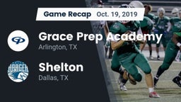 Recap: Grace Prep Academy vs. Shelton  2019
