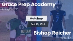 Matchup: Grace Prep Academy vs. Bishop Reicher  2020