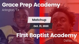 Matchup: Grace Prep Academy vs. First Baptist Academy 2020