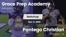 Matchup: Grace Prep Academy vs. Pantego Christian  2020