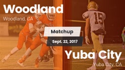 Matchup: Woodland  vs. Yuba City  2017