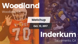 Matchup: Woodland  vs. Inderkum  2017