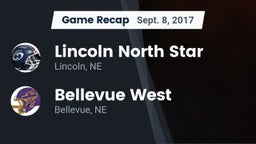 Recap: Lincoln North Star vs. Bellevue West  2017