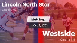 Matchup: Lincoln North Star vs. Westside  2017