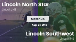 Matchup: Lincoln North Star vs. Lincoln Southwest  2018
