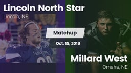 Matchup: Lincoln North Star vs. Millard West  2018