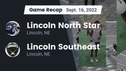 Recap: Lincoln North Star  vs. Lincoln Southeast  2022